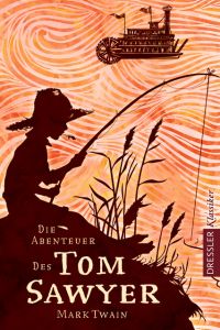 Die Abenteuer des Tom Sawyer Twain, Mark 9783791501130