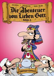 Die Abenteuer vom lieben Gott 3 Moses, Moses/Jehrum, Jehrum/Der Bub, Der Bub 9783946649595