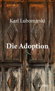 Die Adoption Lubomirski, Karl 9783990981986