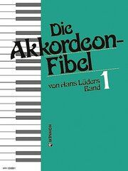 Die Akkordeon-Fibel 1 Lüders, Hans 9790202910504