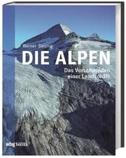 Die Alpen Bätzing, Werner (Prof. Dr.) 9783806243475
