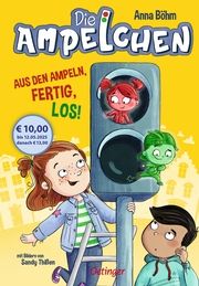 Die Ampelchen 1. Aus den Ampeln, fertig, los! Böhm, Anna 9783751204484