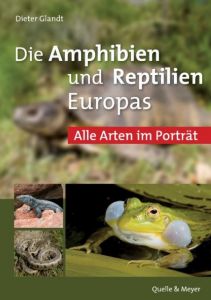 Die Amphibien und Reptilien Europas Glandt, Dieter 9783494015811