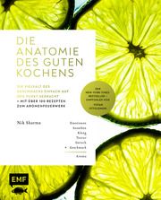 Die Anatomie des guten Kochens - Die Vielfalt des Geschmacks einfach auf den Punkt gebracht Sharma, Nik 9783745906448