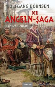 Die Angeln-Saga Börnsen, Woplfgang 9783967170344