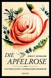 Die Apfelrose Hermann, Birgit 9783740821241