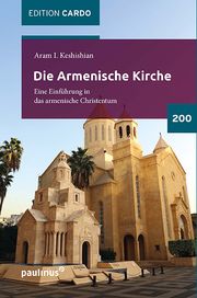 Die Armenische Kirche Keshishian, Aram I 9783790217100