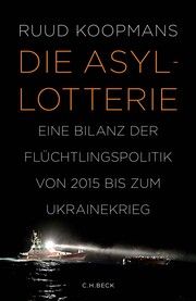 Die Asyl-Lotterie Koopmans, Ruud 9783406797385