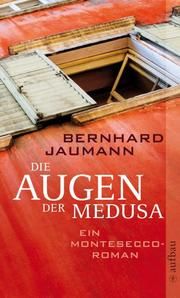 Die Augen der Medusa Jaumann, Bernhard 9783746626192