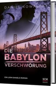 Die Babylon-Verschwörung Kowalsky, Daniel 9783775160599