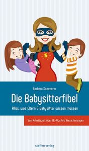 Die Babysitterfibel Sommerer, Barbara 9783957990372