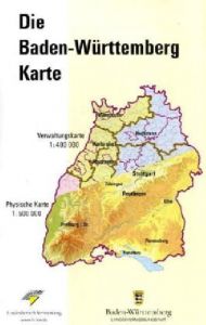Die Baden-Württemberg Karte Landeszentrale für politische Bildung 9783890217581
