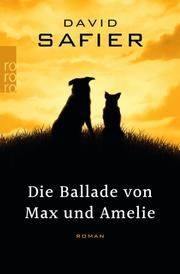 Die Ballade von Max und Amelie Safier, David 9783499275517