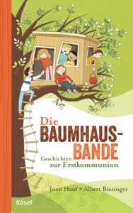 Die Baumhaus-Bande Hauf, Jörn/Biesinger, Albert 9783466370900