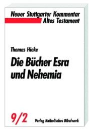 Die Bücher Esra und Nehemia Hieke, Thomas 9783460070929