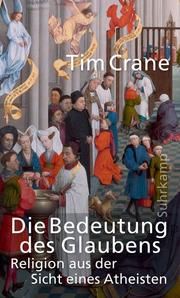 Die Bedeutung des Glaubens Crane, Tim 9783518587393