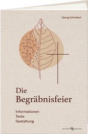 Die Begräbnisfeier Schwikart, Georg 9783766635631