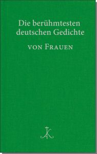 Die berühmtesten deutschen Gedichte von Frauen Renate Möhrmann/Hans Braam 9783520867018