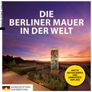 Die Berliner Mauer in der Welt Anna Kaminsky 9783957231840