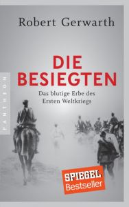 Die Besiegten Gerwarth, Robert 9783570553220