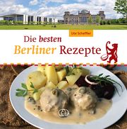 Die besten Berliner Rezepte Scheffler, Ute 9783897986664