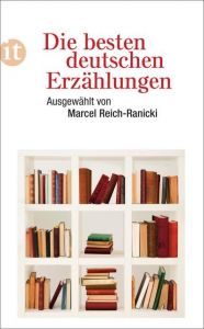Die besten deutschen Erzählungen Marcel Reich-Ranicki 9783458358855