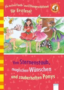 Die besten Feen- und Elfengeschichten für Erstleser Zoschke, Barbara/Nahrgang, Frauke/Baisch, Milena 9783401711836