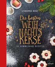 Die besten Weihnachtskekse Aust, Johanna 9783706626620
