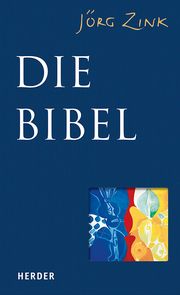 Die Bibel Zink, Jörg 9783451391453