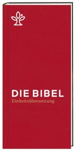 Die Bibel Bischöfe Deutschlands Österreichs der Schweiz u a 9783460440173