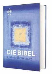 Die Bibel Bischöfe Deutschlands Österreichs der Schweiz u a 9783460440760