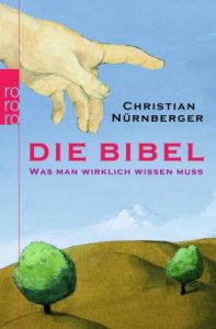 Die Bibel Nürnberger, Christian 9783499620683