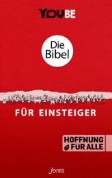 Die Bibel für Einsteiger (YOUBE Edition) Fontis - Brunnen Basel/Biblica Inc 9783038483885