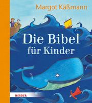 Die Bibel für Kinder erzählt von Margot Käßmann Käßmann, Margot 9783451716881