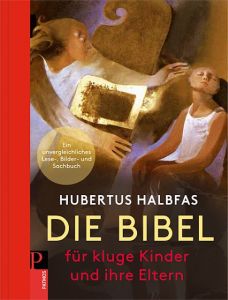 Die Bibel für kluge Kinder und ihre Eltern Halbfas, Hubertus 9783843604390
