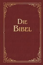 Die Bibel (Geschenkausgabe, Cabra-Leder)  9783730607565