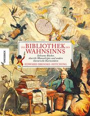 Die Bibliothek des Wahnsinns Brooke-Hitching, Edward 9783957287359