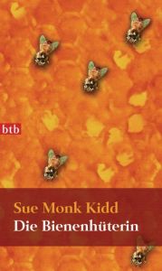 Die Bienenhüterin Kidd, Sue Monk 9783442738878