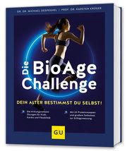 Die BioAge-Challenge: Dein Alter bestimmst du selbst! Despeghel, Michael (Dr. Dr.)/Krüger, Karsten (Prof. Dr.) 9783833894817