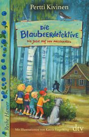Die Blaubeerdetektive - Die Jagd auf den Meisterdieb! Kivinen, Pertti 9783423640602