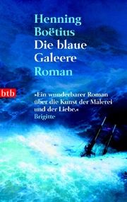 Die blaue Galeere Boëtius, Henning 9783442734887