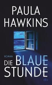 Die blaue Stunde Hawkins, Paula 9783423284547