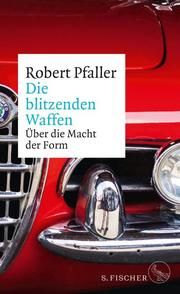 Die blitzenden Waffen Pfaller, Robert 9783100590350