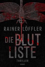 Die Blutliste Löffler, Rainer 9783404188000