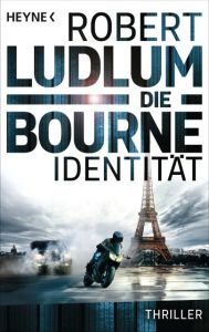 Die Bourne Identität Ludlum, Robert 9783453438583