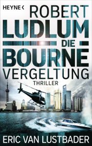 Die Bourne Vergeltung Ludlum, Robert/Lustbader, Eric Van 9783453438477