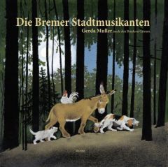 Die Bremer Stadtmusikanten Muller, Gerda 9783895653209