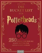 Die Bucket List für Potterheads Grimm, Tom 9783966641272