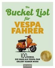 Die Bucket List für Vespa Fahrer Böckmann, Uli/Rougnon, Johannes 9783966647823