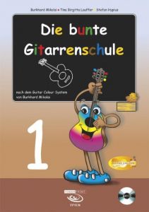 Die bunte Gitarrenschule 1 Mikolai, Burkhard/Lauffer, Tina Birgitta/Hypius, Stefan 9783938679807